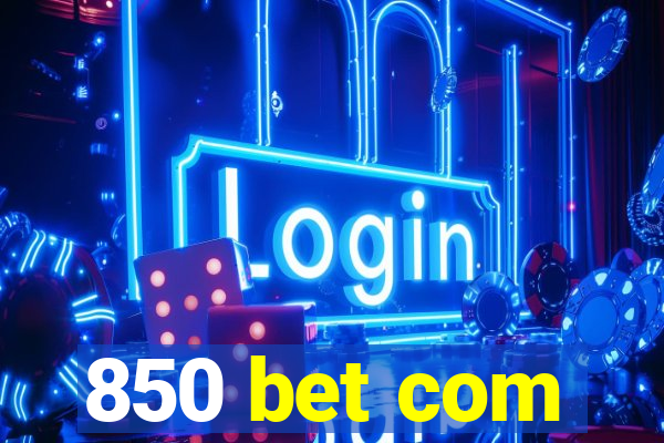 850 bet com